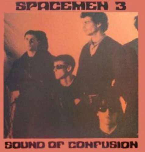 Spacemen 3 "Sound of Confusion" LP (180g Vinyl Reissue)