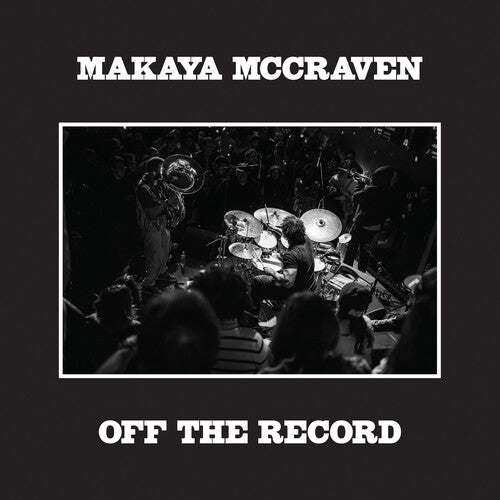 Makaya McCraven "Off The Record" LP (International Anthem)
