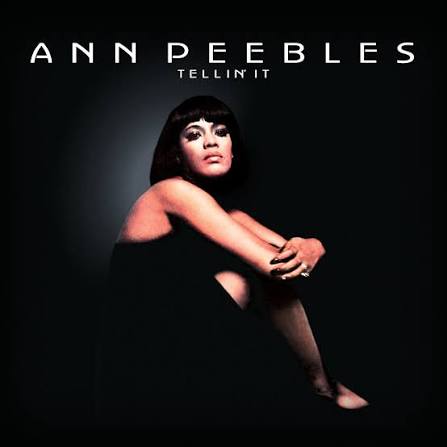 Ann Peebles "Tellin' It" LP (50th Anniversary)
