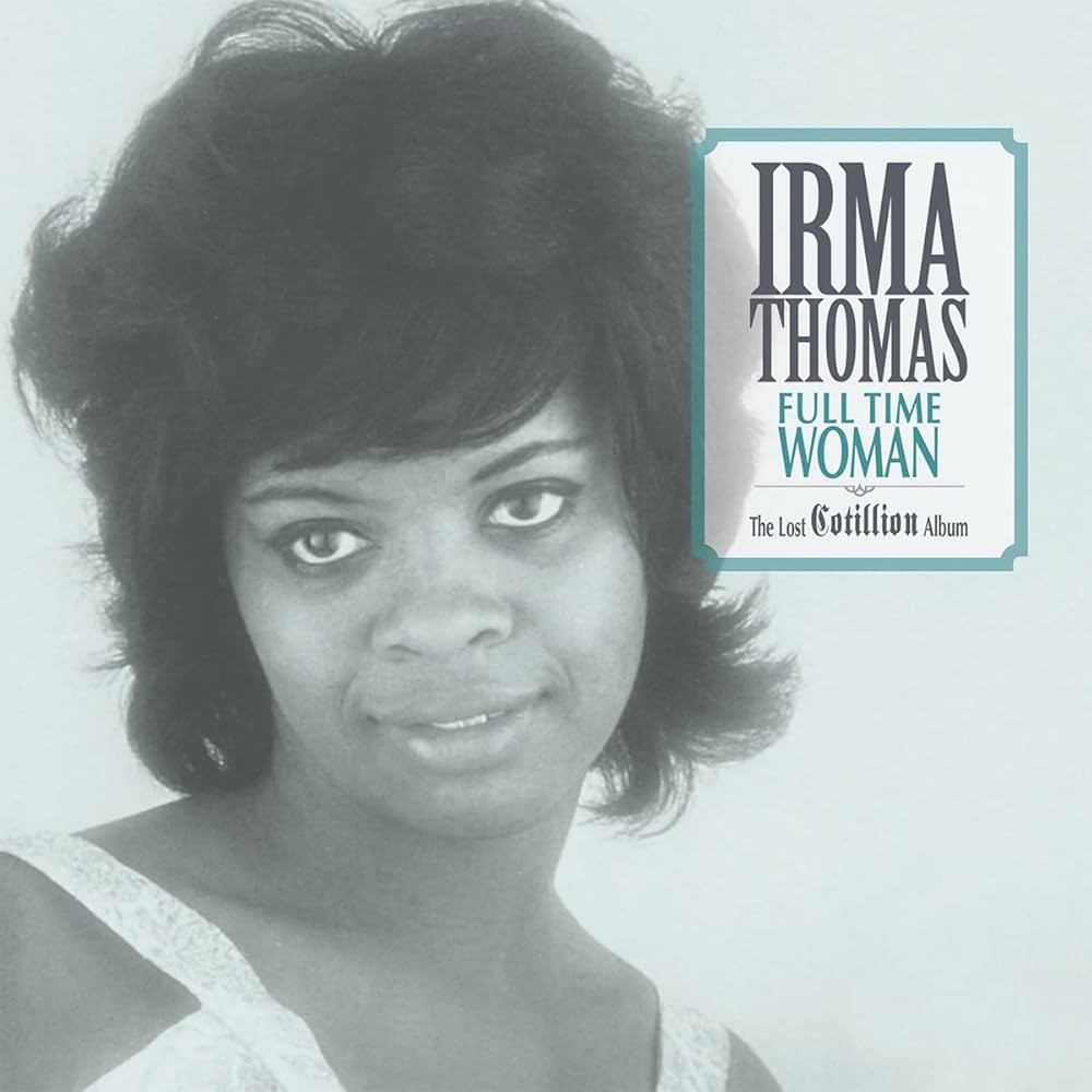 Irma Thomas "Full Time Woman" LP