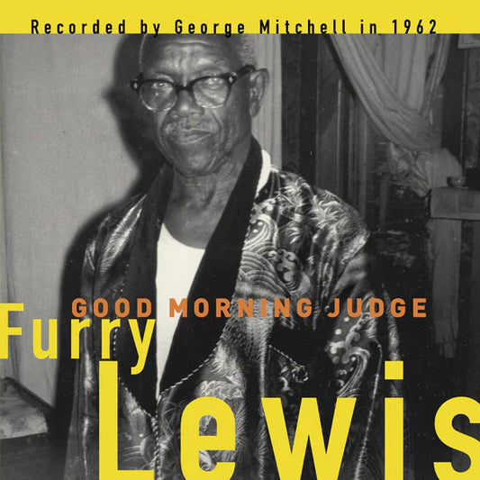 Furry Lewis "Good Morning Judge" LP (George Mitchell Collection Fat Possum)