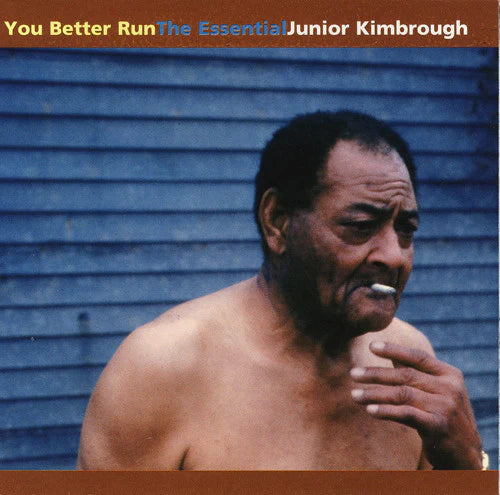 Junior Kimbrough "You Better Run: Essential" LP