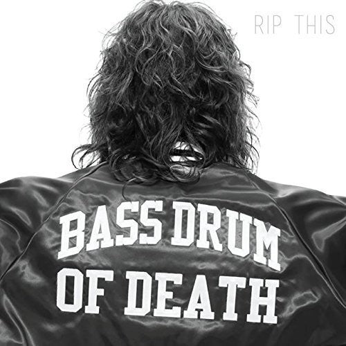 Bass Drum of Death "Rip This" LP
